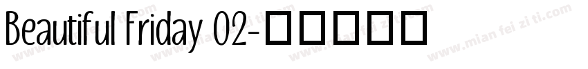 Beautiful Friday 02字体转换